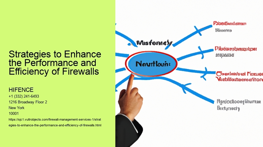 Strategies to Enhance the Performance and Efficiency of Firewalls 